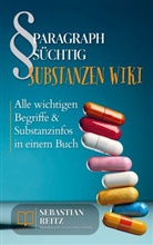 Sebastian Reitz, Sebastian  Reitz, Sebastian Reitz - Paragraph Süchtig - Substanzen Wiki