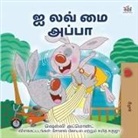 Shelley Admont, Kidkiddos Books - I Love My Dad (Tamil Book for Kids)