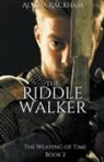Alydia Rackham - The Riddle Walker