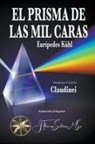 Por El Espíritu Claudinei, Eurípedes Kühl - El Prisma de las Mil Caras