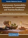 Shivam Bhartiya, Vaibhav Bhatt, Andrea Edurne Jimenez Ruiz - Gastronomic Sustainability Solutions for Community and Tourism Resilience