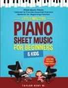 Taylor Kent W. - Piano Sheet Music for Beginners & Kids