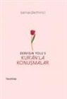 Senai Demirci - Kuranla Konusmalar - Dervisin Yolu 5