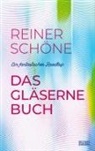 Reiner Schöne - Das gläserne Buch