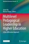 Janne Elo, Michael Uljens - Multilevel Pedagogical Leadership in Higher Education
