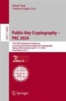Qiang Tang, Teague, Vanessa Teague - Public-Key Cryptography - PKC 2024
