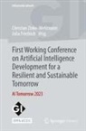 Julia Friedrich, Christian Zinke-wehlmann - First Working Conference on Artificial Intelligence Development for a Resilient and Sustainable Tomorrow