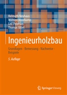 Wilfried Moorkamp, NEUHAUS, Helmuth Neuhaus, Leif Peterson, Thomas Uibel - Ingenieurholzbau