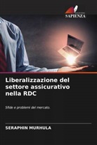 Seraphin Murhula - Liberalizzazione del settore assicurativo nella RDC