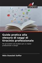 Héla Oueslati Saffar - Guida pratica alla stesura di saggi di tirocinio professionale