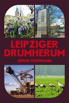 Bernd Hoffmann, Bernd Hommann - Leipziger Drumherum