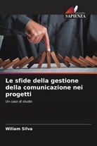 Wiliam Silva - Le sfide della gestione della comunicazione nei progetti