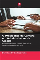 Davy Landry Ondoua Fame - O Presidente da Câmara e o Administrador da Cidade