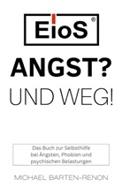 Michael Barten-Renon - EioS - Angst? Und weg!
