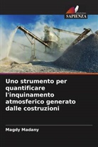 Magdy Madany - Uno strumento per quantificare l'inquinamento atmosferico generato dalle costruzioni