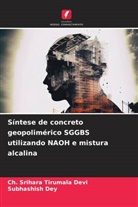 Subhashish Dey, Ch. Srihara Tirumala Devi - Síntese de concreto geopolimérico SGGBS utilizando NAOH e mistura alcalina