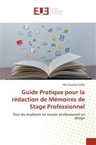 Héla Oueslati Saffar - Guide Pratique pour la rédaction de Mémoires de Stage Professionnel