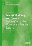 Thomas Lagoarde-Segot - Ecological Money and Finance