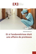 Abdelhafid Mimouni - Et si l'endométriose était une affaire de protéases