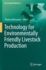 Thomas Bartzanas - Technology for Environmentally Friendly Livestock Production