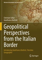 Gianfranco Battisti, Christian Sellar - Geopolitical Perspectives from the Italian Border