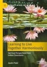 Jwalin Patel - Learning to Live Together Harmoniously