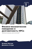 Dzhamel' Achura, Yasmina Biskri - Fiziko-mehanicheskoe powedenie i dolgowechnost' HPCs