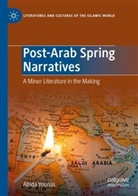 Abida Younas - Post-Arab Spring Narratives