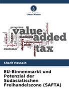 Sharif Hossain - EU-Binnenmarkt und Potenzial der Südasiatischen Freihandelszone (SAFTA)