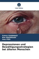 Ines Feki, Fatma Guermazi, Rim Masmoudi - Depressionen und Bewältigungsstrategien bei älteren Menschen