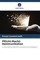 Krouyé Constant Koffi - Pflicht-Macht-Kommunikation