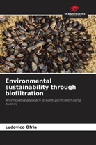 Ludovico Ofria - Environmental sustainability through biofiltration