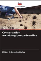 Milton R. Paredes Nuñez - Conservation archéologique préventive