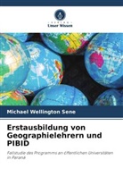 Michael Wellington Sene - Erstausbildung von Geographielehrern und PIBID