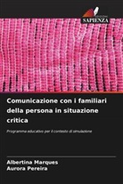 Albertina Marques, Aurora Pereira - Comunicazione con i familiari della persona in situazione critica
