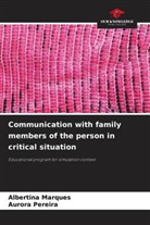 Albertina Marques, Aurora Pereira - Communication with family members of the person in critical situation