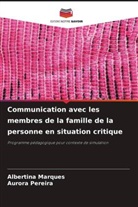 Albertina Marques, Aurora Pereira - Communication avec les membres de la famille de la personne en situation critique