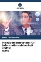 Maha Charfeddine - Managementsystem für Informationssicherheit (ISMS) ISMS