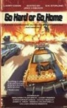 Larry Dixon, William Joseph Roberts, S. M. Stirling - Go Hard or Go Home
