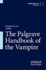 Simon Bacon - The Palgrave Handbook of the Vampire, 2 Teile