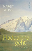 Margit Weiß - Maddalena geht
