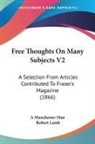 A Manchester Man, Robert Lamb - Free Thoughts On Many Subjects V2