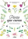Sioux Berger, Fabienne Millet - Plantas que curan : cómo alcanzar el bienestar y llevar una vida saludable