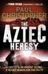 Paul Christopher - The Aztec Heresy