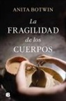 La fragilidad de los cuerpos