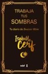 Isabelle Cerf - Trabaja tus sombras