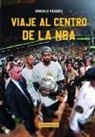 Viaje al centro de la NBA