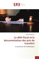 Salomon Malang II - Le délit fiscal et la documentation des prix de transfert