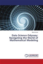 Mina Kumari - Data Science Odyssey: Navigating the World of Mathematical Modeling