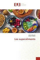 Zohra Dhouibi, Amine Trabelsi - Les superaliments